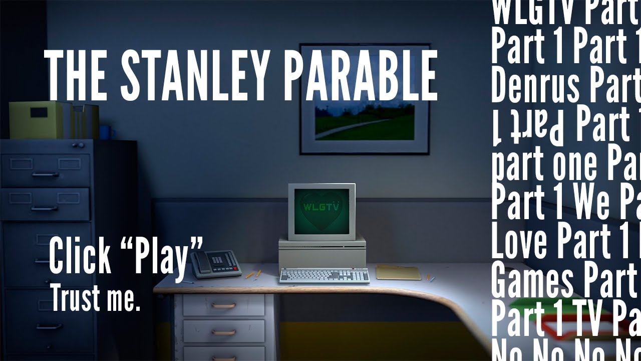 The Stanley Parable (2013). Часть 1. Поиск истины от WelovegamesTV / WLGTV!