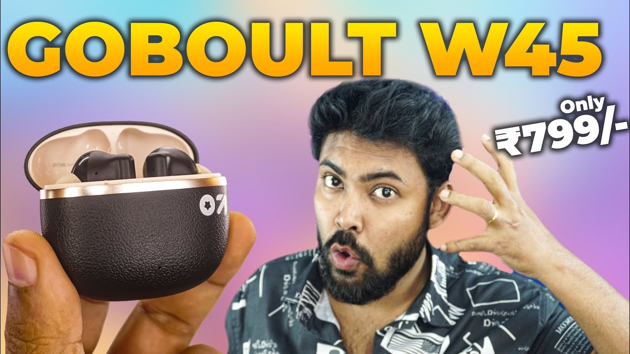 GOBOULT W45 Unboxing & Review 🔊 4 Mic ENC + 50Hr Battery | Value Monster!