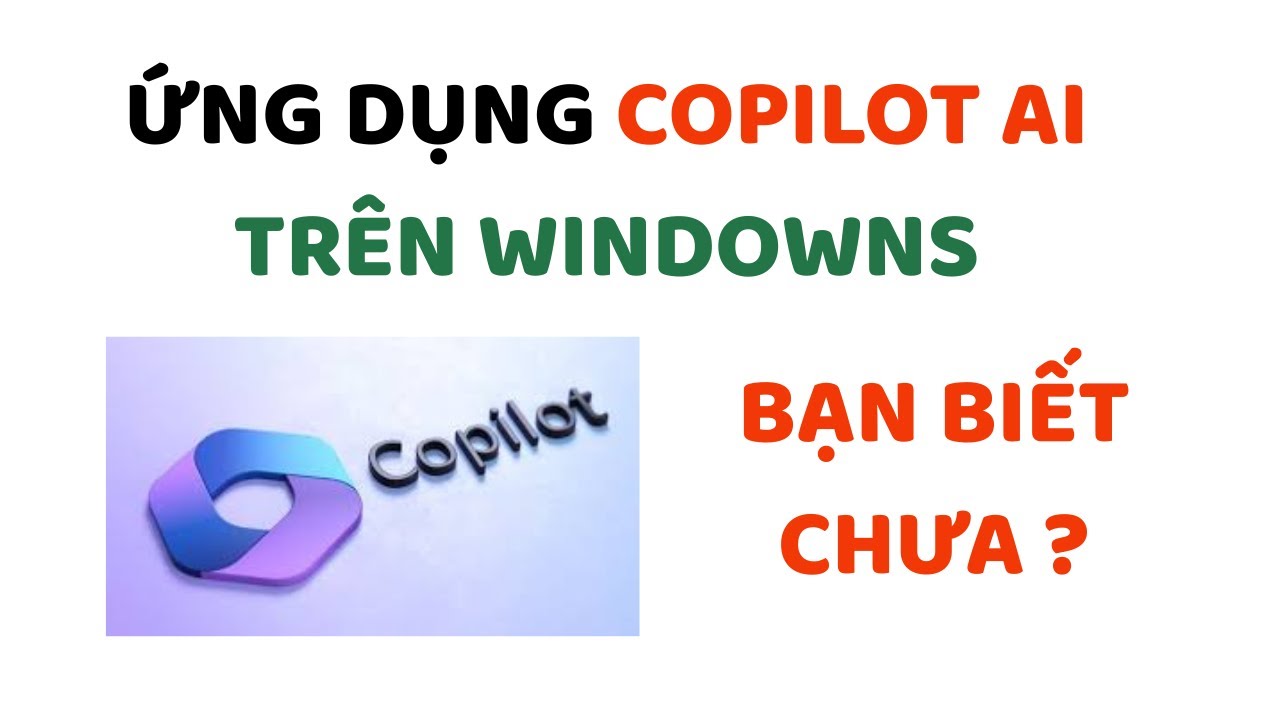Kh&aacute;m ph&aacute; Copilot AI: Trợ l&yacute; ảo đỉnh cao tr&ecirc;n Windows!