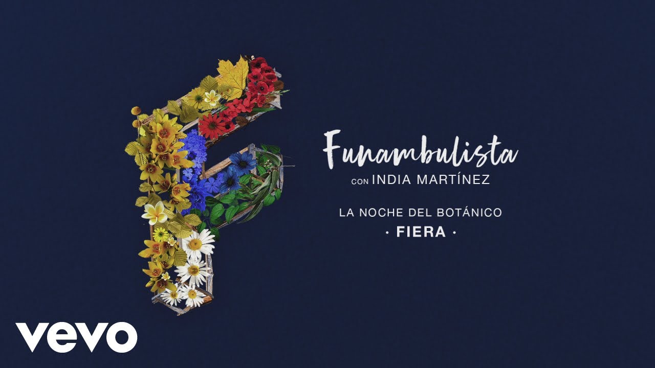 Funambulista - Fiera (En Directo) ft. India Martinez