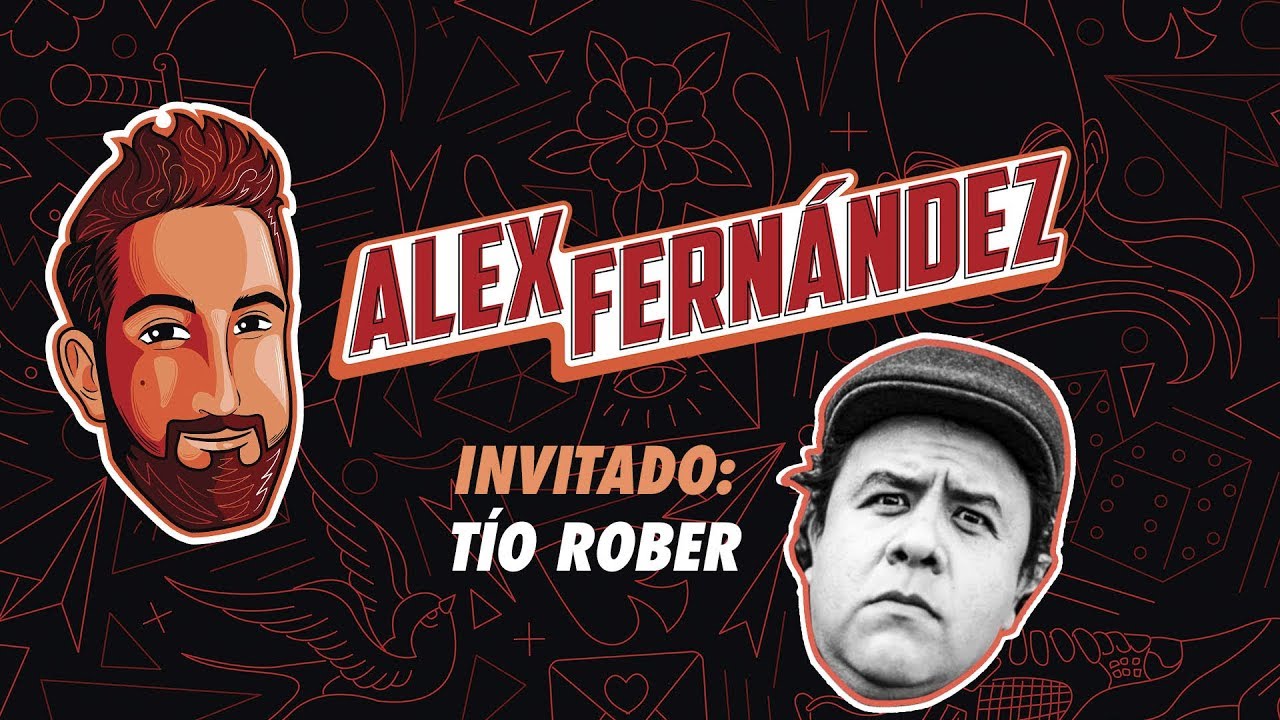 Tío Rober - Ep. 22 - El Podcast de Alex Fdz