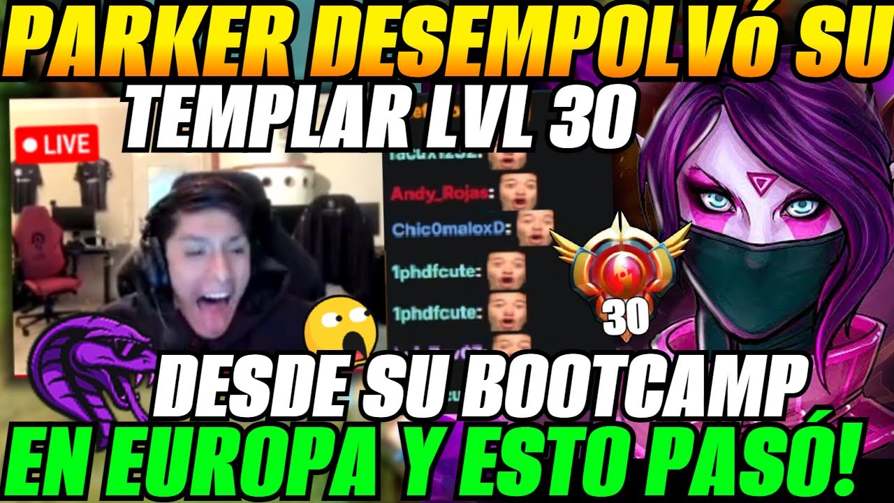 😲PARKER desempolv&oacute; su TA Lvl 30 desde Europa y esto pas&oacute;!😲Viewers sorprendidos