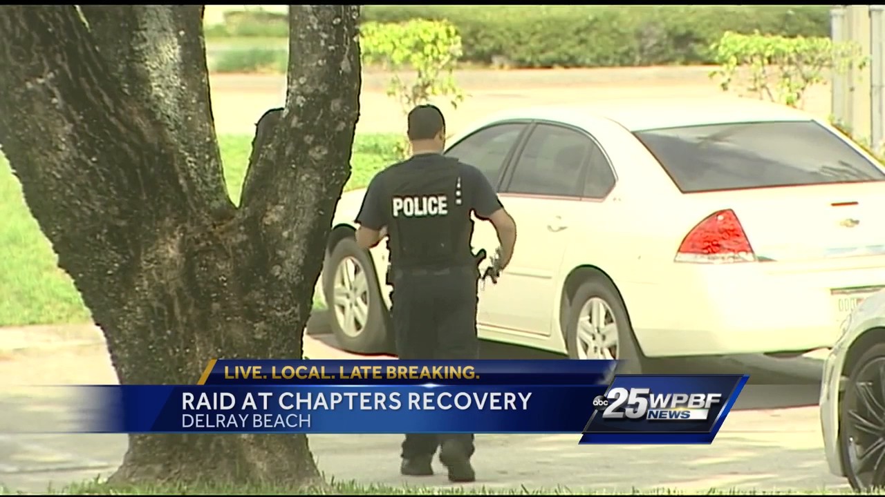 Delray Beach Recovery Center Raided
