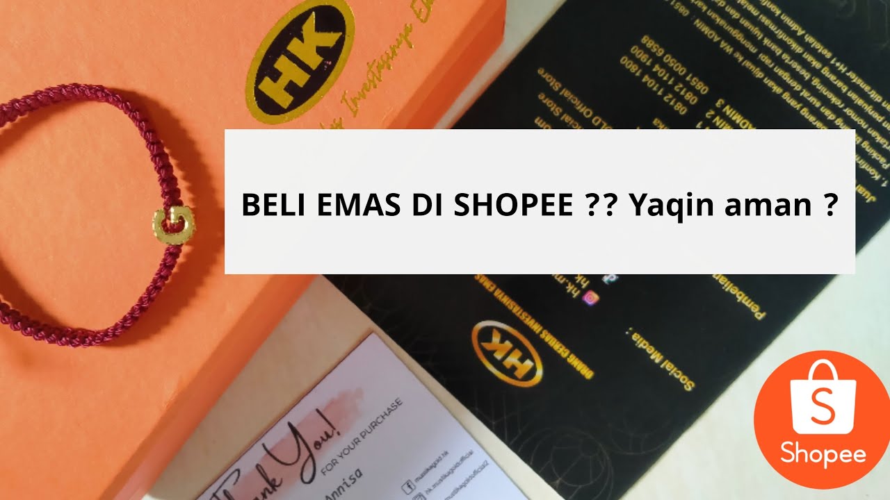 Beli EMAS di SHOPEE??||Yaqin aman? #hk #emas #emasonline