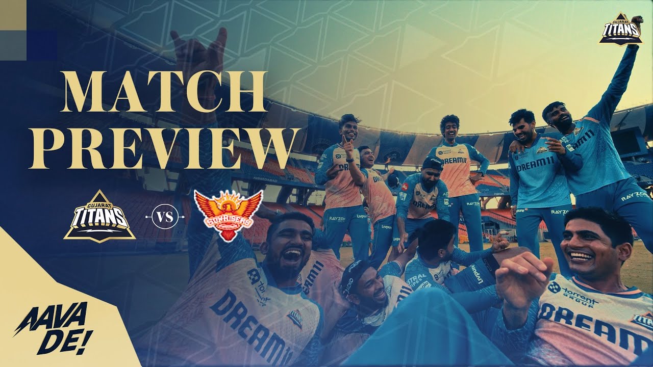 Match Preview: GT vs SRH | TATA IPL 2025 | Gujarat Titans