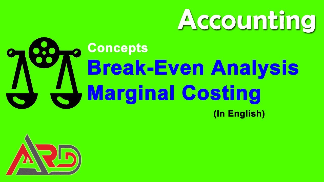 Break-even Analysis - Marginal Costing | English