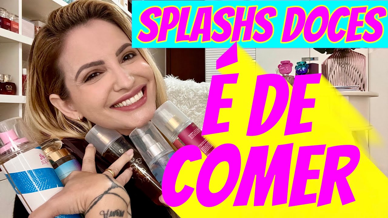 Os melhores BODY SPLASHS DOCES da minha coleção 🤗