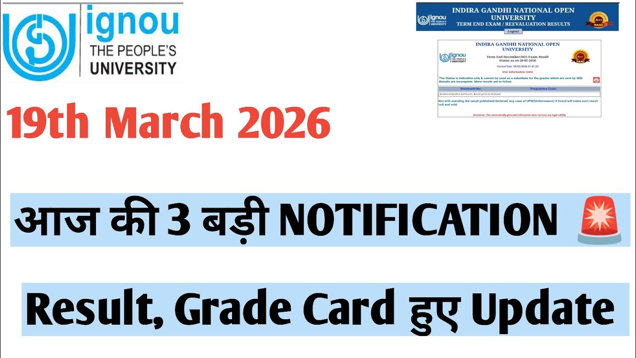 IGNOU 19th March 2026 new update result grade card assignment 