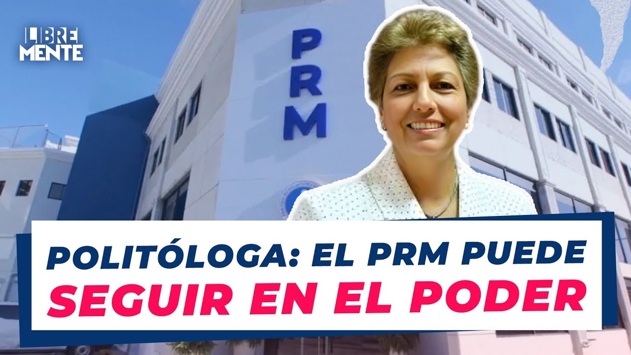 Rosario Espinal se&ntilde;ala los desaf&iacute;os del PRM para continuar en el poder m&aacute;s all&aacute; del 28