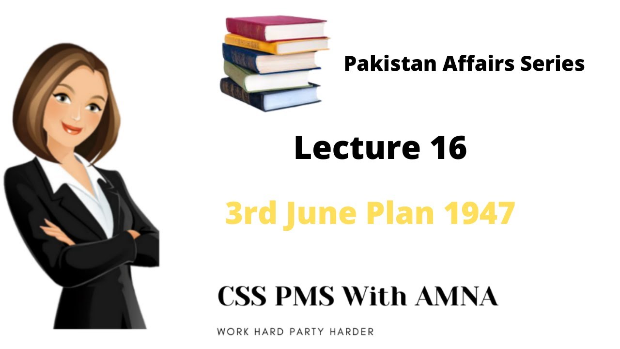 3rd June Plan 1947| Lecture 16
