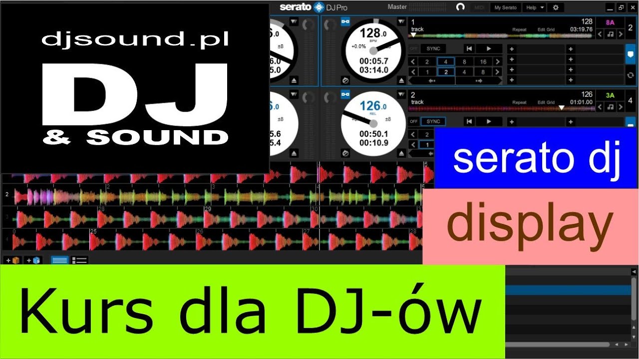 DJ & SOUND | kurs dla dj-&oacute;w | serato dj tutorial | display | DJ na wesele Poznań | DJ kurs