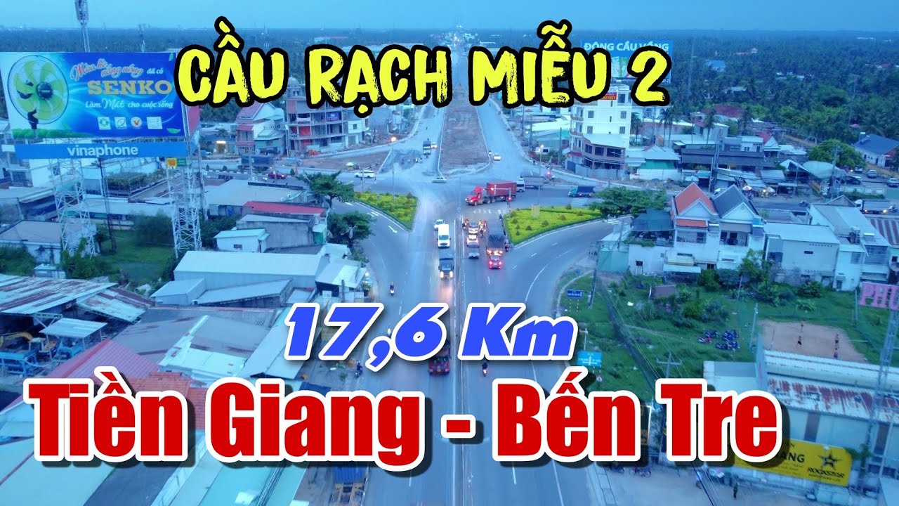 Trải Nghiệm 17,6 Km Đường Dẫn Cầu Rạch Miễu 2 Từ Tiền Giang về Bến Tre đến Cầu Hàm Luông QL60
