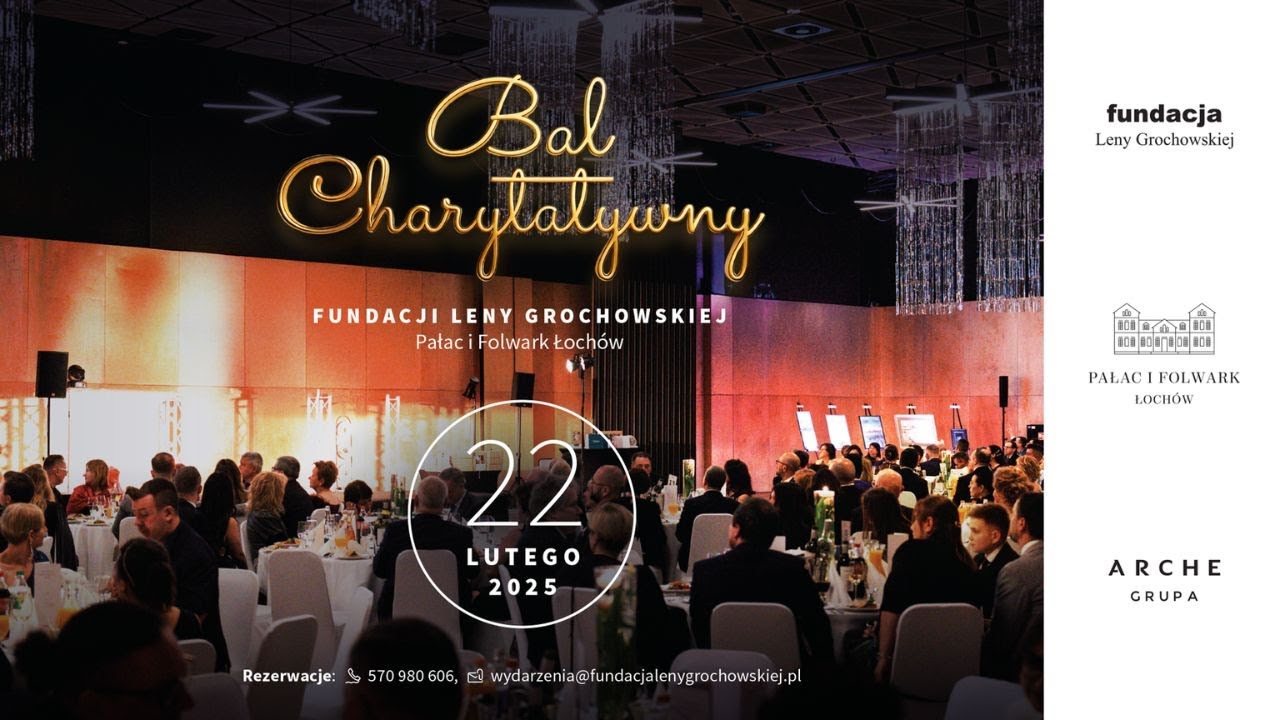 Bal Fundacji Leny Grochowskiej - 22 lutego 2025