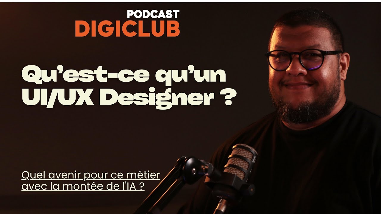 DigiClub Ep153 : Ui/Ux Design, quèsaco ?