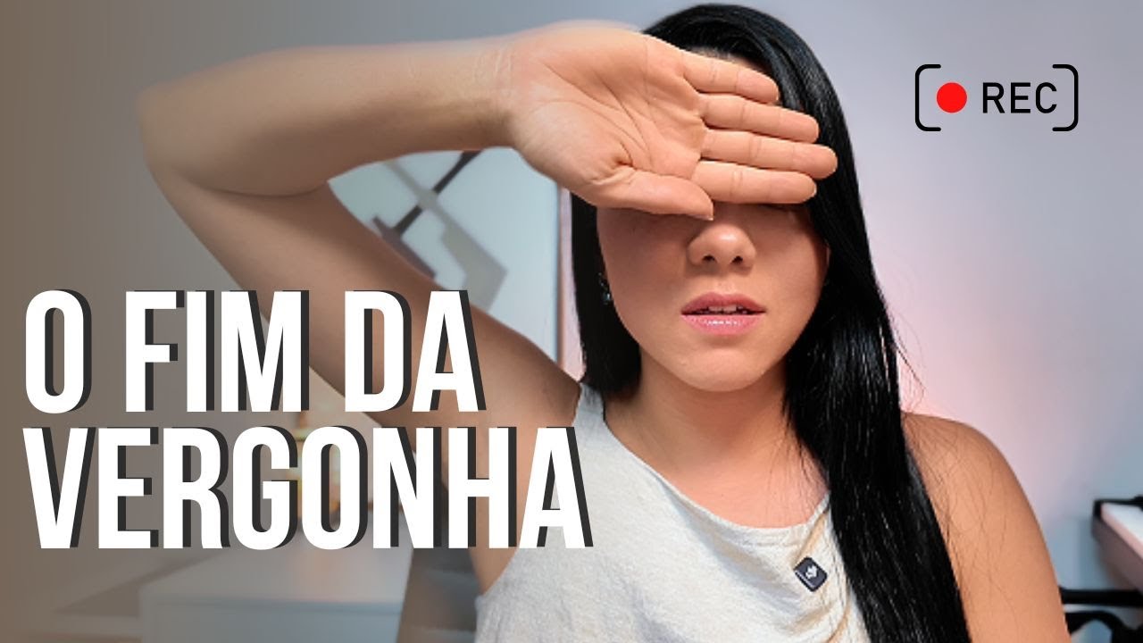 PARE de Ter VERGONHA de Gravar | O Fim do Medo da Câmera!