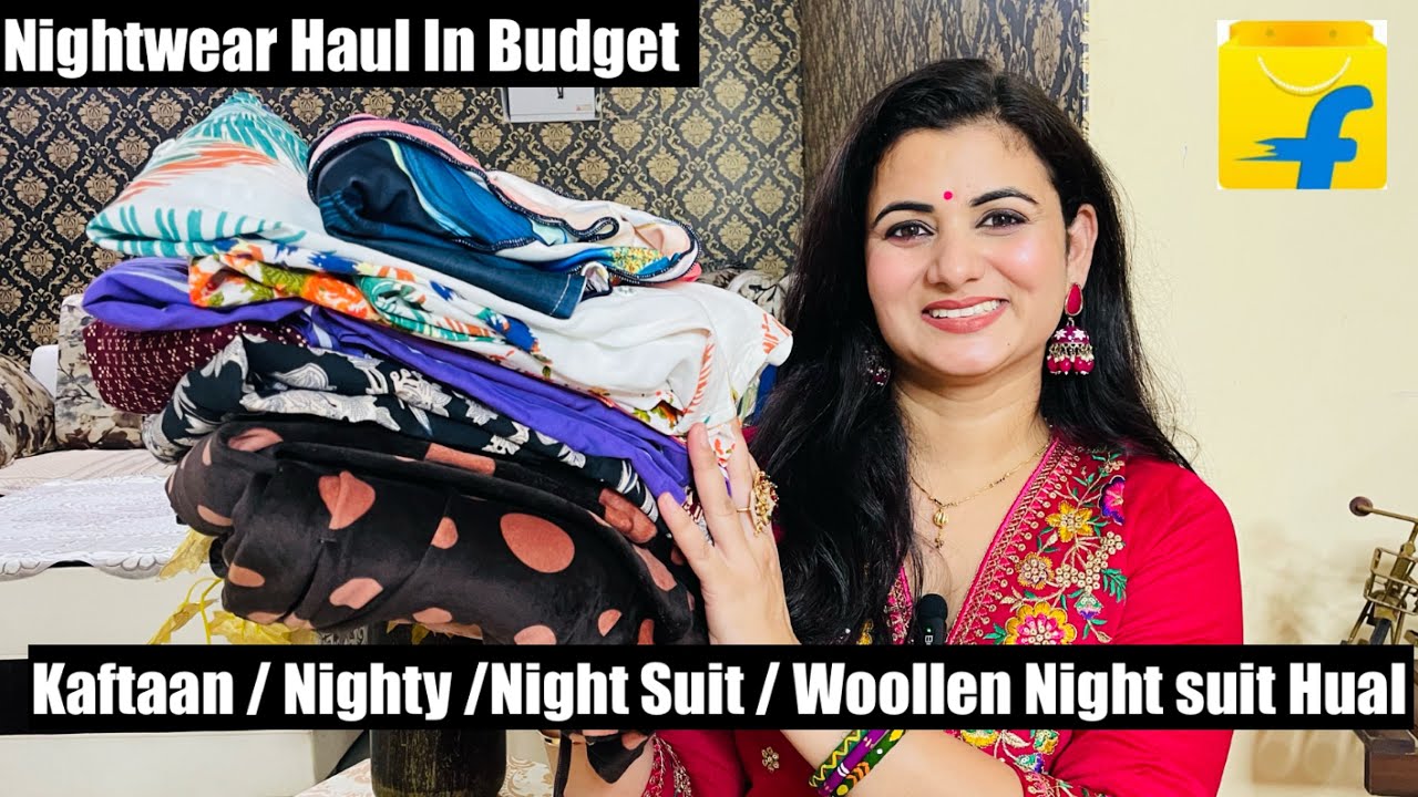 Flipkart Night Wear Haul, Kaftaan Dress, Cotton Night Suit,Nighty, Co-Ord Set,Gown,Woolen Night Suit