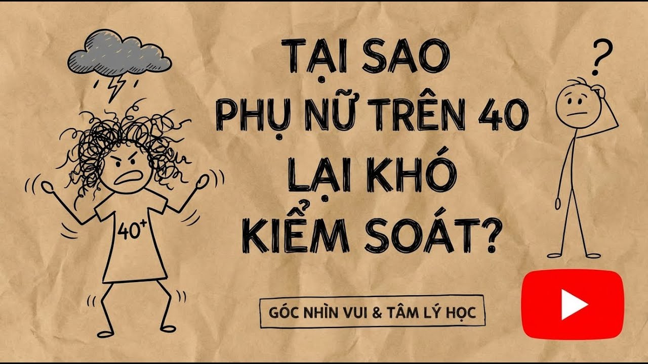 Vì sao phụ nữ trên 40 tuổi lại trở nên mất kiểm soát và phá vỡ gia đình?