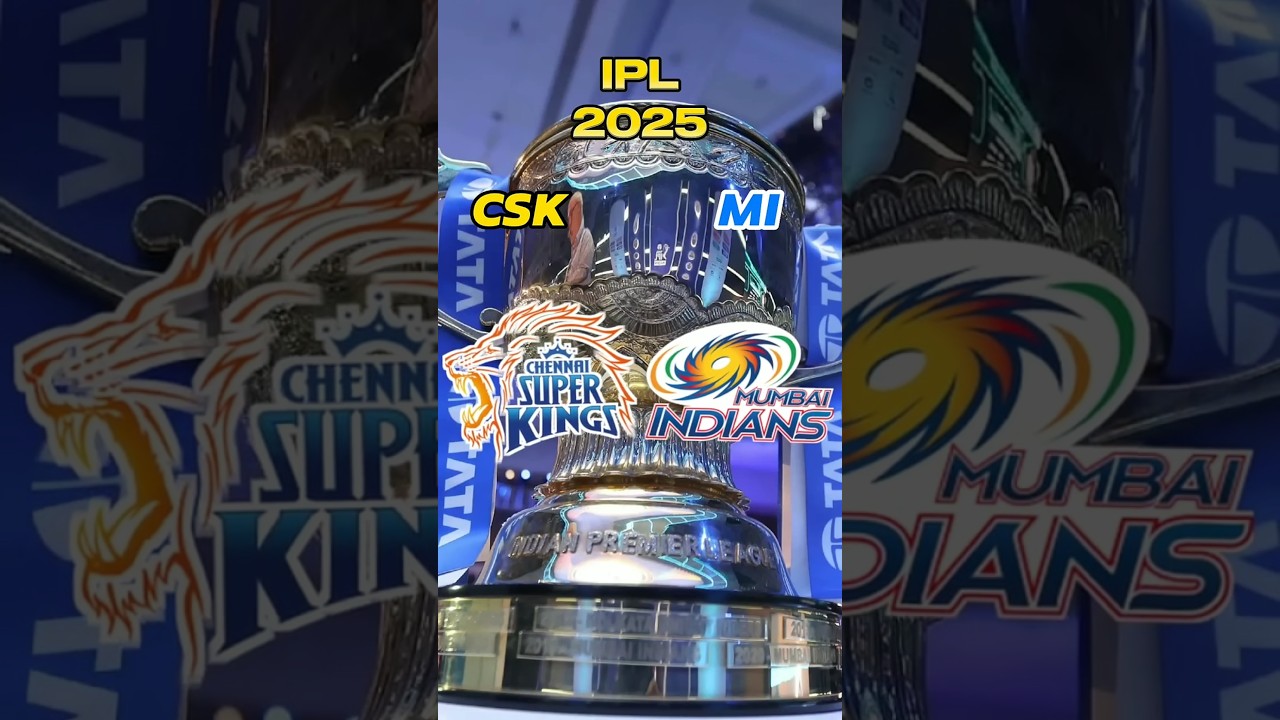 CSK vs MI IPL 2025 playing 11 comparison #ipl2025 #chennaisuperkings #mumbaiindians