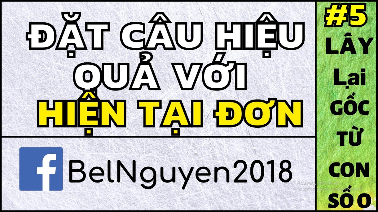 Thì hiện tại đơn sử dụng trong giao tiếp thế nào? | Bel Nguyễn (tập 5)