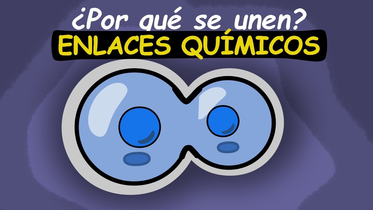 &iquest;Por qu&eacute; se UNEN los &Aacute;TOMOS? / Enlaces qu&iacute;micos ⚡
