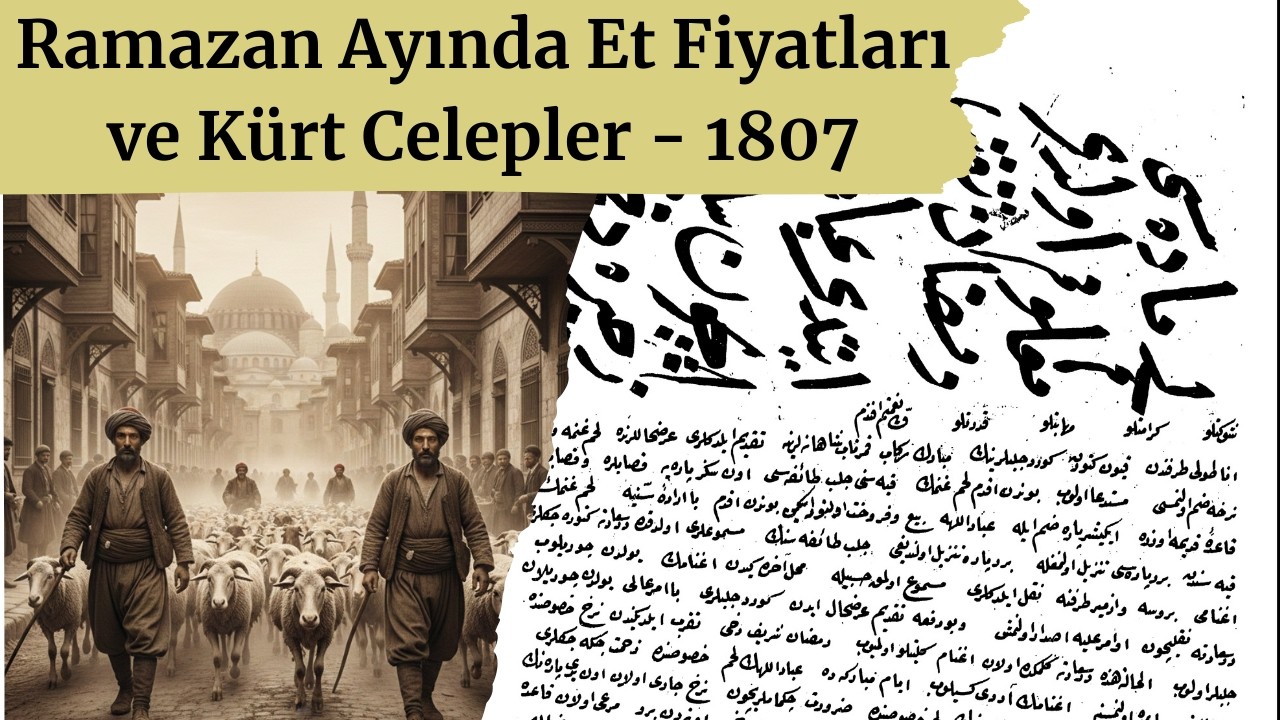 Ramazan Ayında Et Fiyatları ve Kürt Celepler - 1807