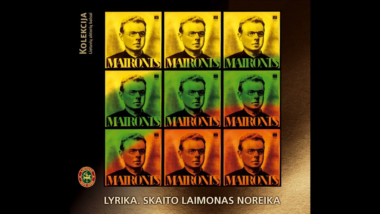 Maironis (1862&ndash;1932) &bdquo;Taip niekas tavęs nemylės&ldquo;