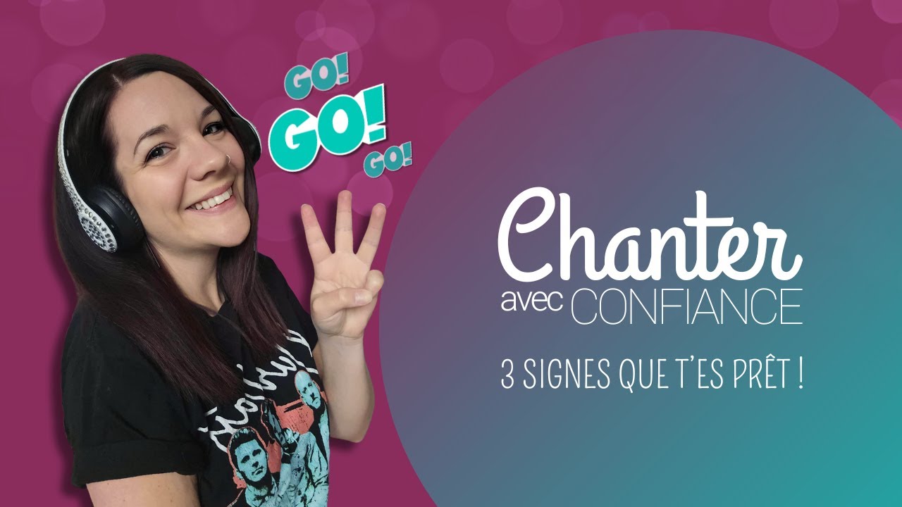 3 signes que t'es PRÊT à chanter avec CONFIANCE 🎤 (même si tu doutes encore de toi)