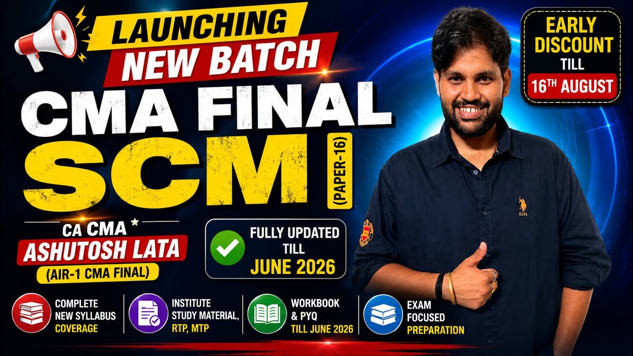 CMA FINAL SCM NEW BATCH 2026 🔥 | Best CMA Final SCM Classes | CA CMA ASHUTOSH LATA (AIR-1 CMA FINAL)