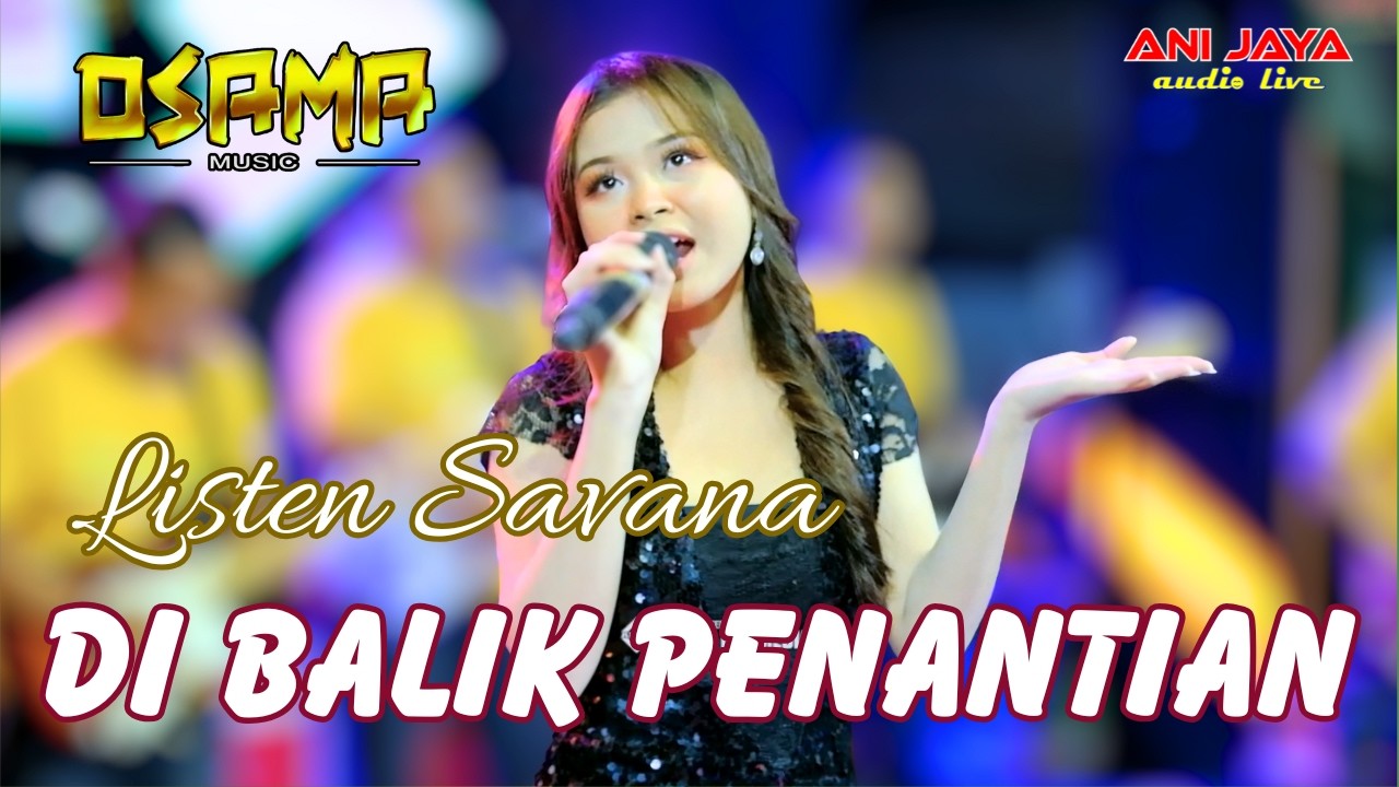 DI BALIK PENANTIAN Yulia Citra LISTEN SAVANA- OSAMA MUSIK In Brambang Krajan - ANIJAYA AUDIO LIVE