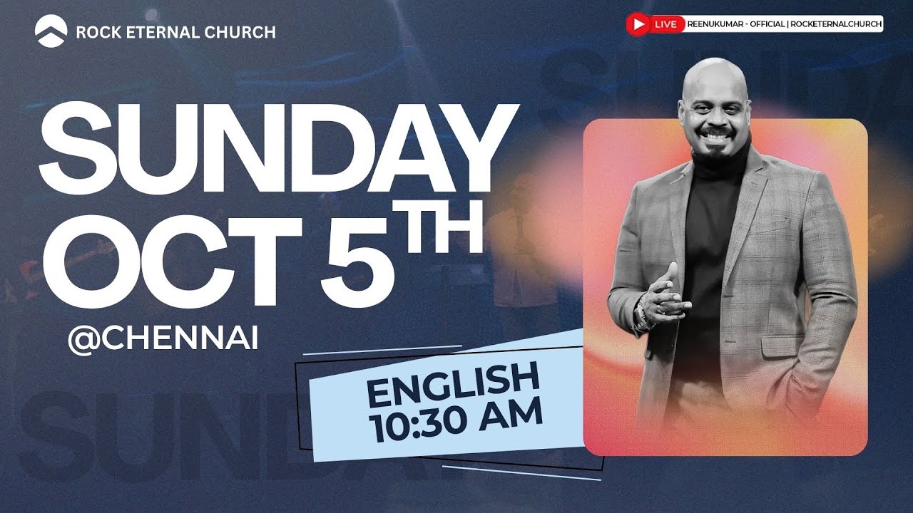 🔴 LIVE | Rock Eternal Church | English Service | October 5th 2025 | 10:30 AM | Ps.REENUKUMAR
