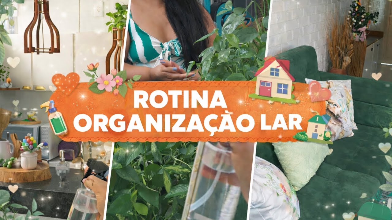 Rotina Real de Organização da Casa/ Limpeza, Plantas e Cantinhos Aconchegantes
