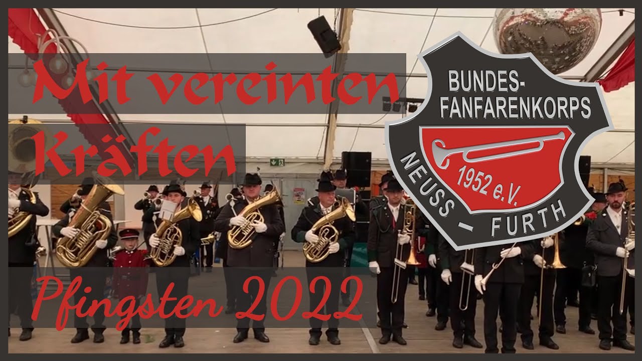 Einsendung: Bundesfanfarenkorps Neuss Furth - Einmarsch ins Festzelt