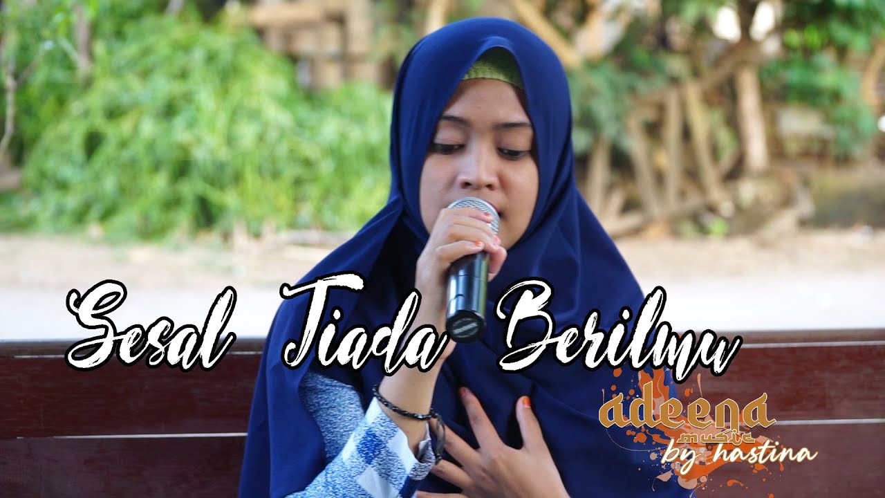 #Hastina #Adeena Sesal Tiada Berilmu Covered By Hamna Adeena