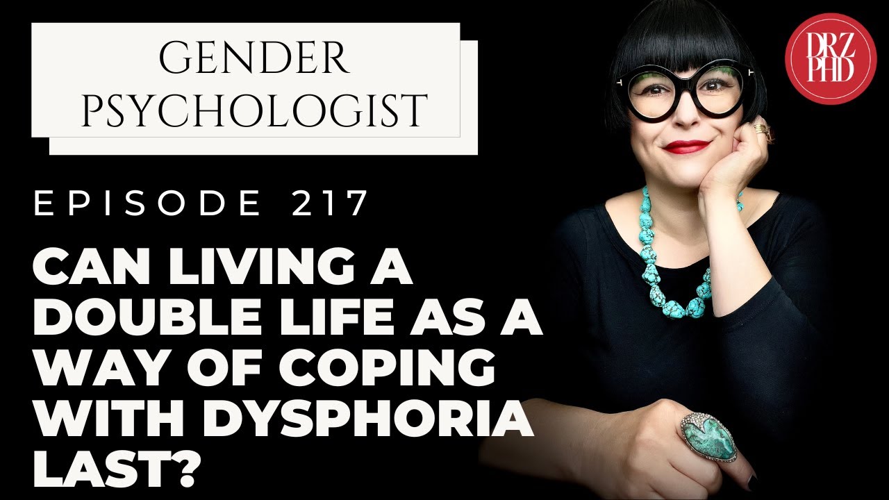 Can You Live a Double Life? Coping with Gender Dysphoria While Keeping It Secret