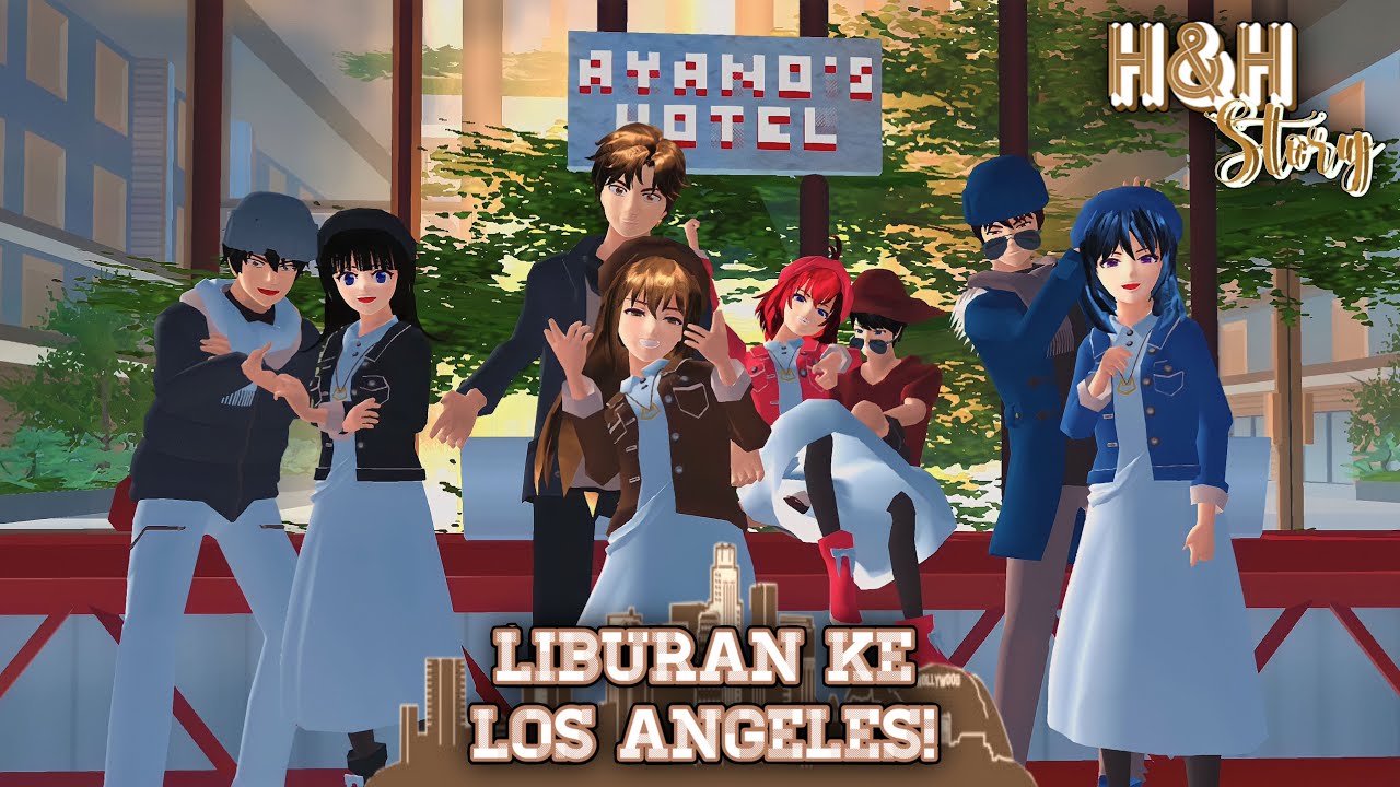 H&H Story #13 [Liburan Ke Los Angeles] || SAKURA SCHOOL SIMULATOR DRAMA