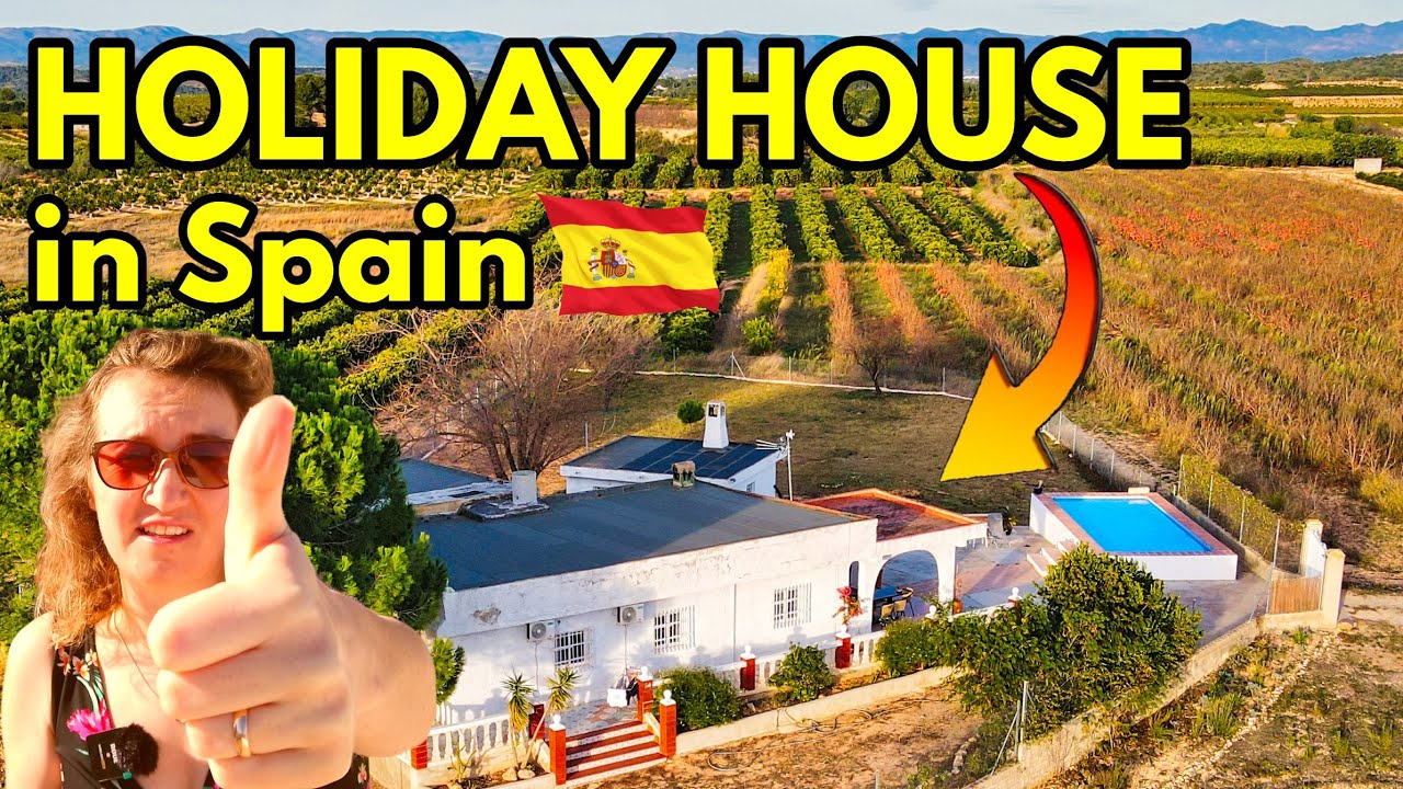 #4 HOLIDAY HOUSE in SPAIN - what it looks like and how much does it cost &pound;,&pound;&pound;&pound;?