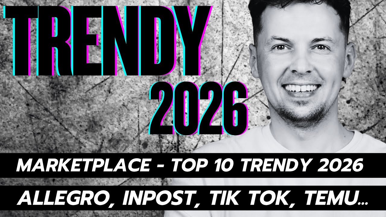 Trendy Marketplace 2026: TikTok Shop, AI, Cross-border i wojna Allegro x InPost (TOP 5 rekomendacji)