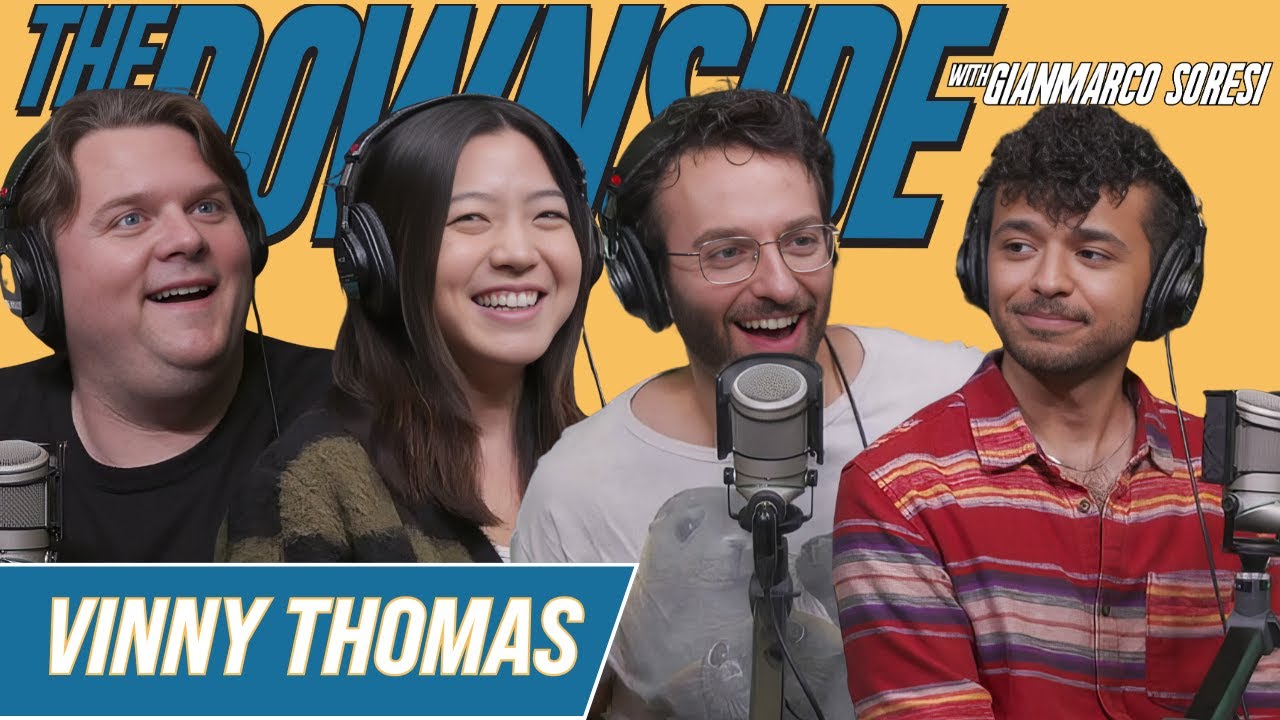 Whales Can Be Twinks with Vinny Thomas | The Downside with Gianmarco Soresi #196 | Comedy Podcast
