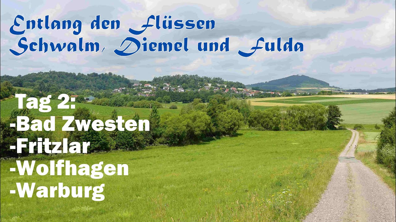 Entlang den Flüssen Schwalm, Diemel und Fulda, Tag2: Bad Zwesten-Fritzlar-Wolfhagen-Warburg