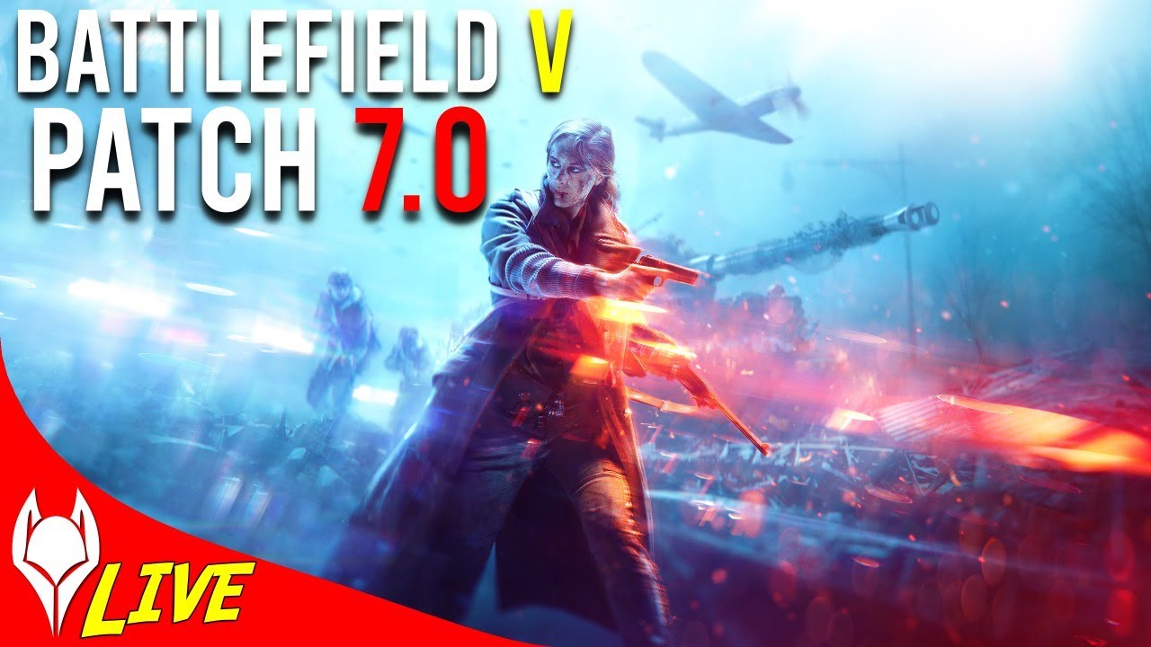 BATTLEFIELD V - PATCH 7.0 | !giveaway !snapshot !sconto !twitch !instagram