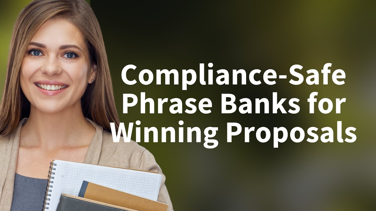 Compliance-Safe Phrase Banks for Winning Proposals