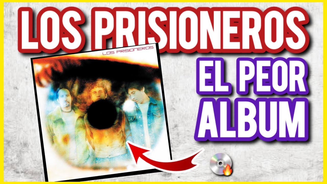 LOS PRISIONEROS (2003) │ QuemandoDiscos 💿🔥