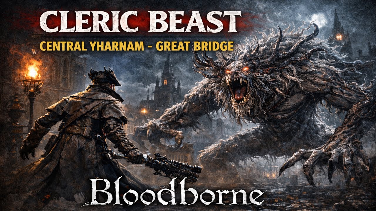 Cleric Beast | Central Yharnam - Great Bridge | Bloodborne