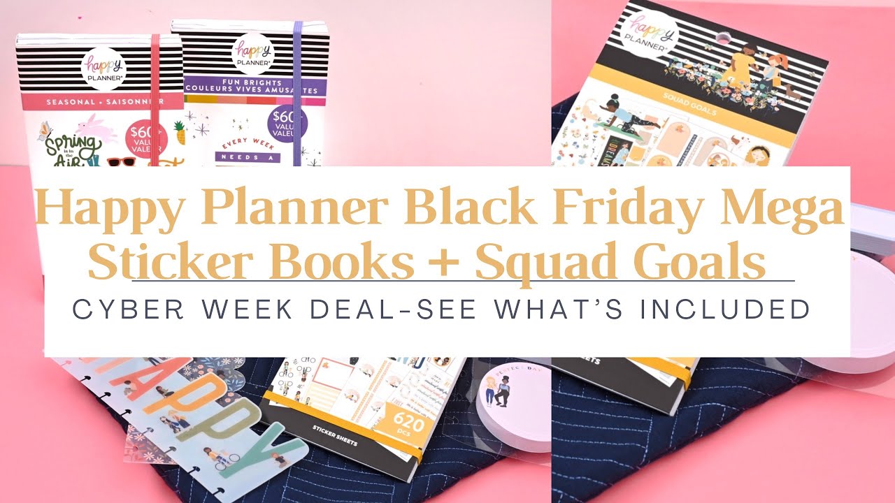 Happy Planner Black Friday Deals - Cyber Week Mega Sticker Books and Squad Girls Bundle