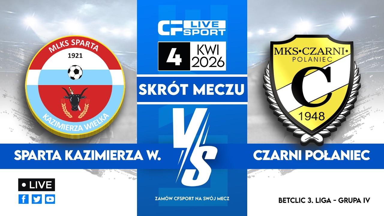 Bramki 🎬 | Sparta Kazimierza Wielka - Czarni Połaniec | 04.04.2026 | Betclic 3. liga 🏆