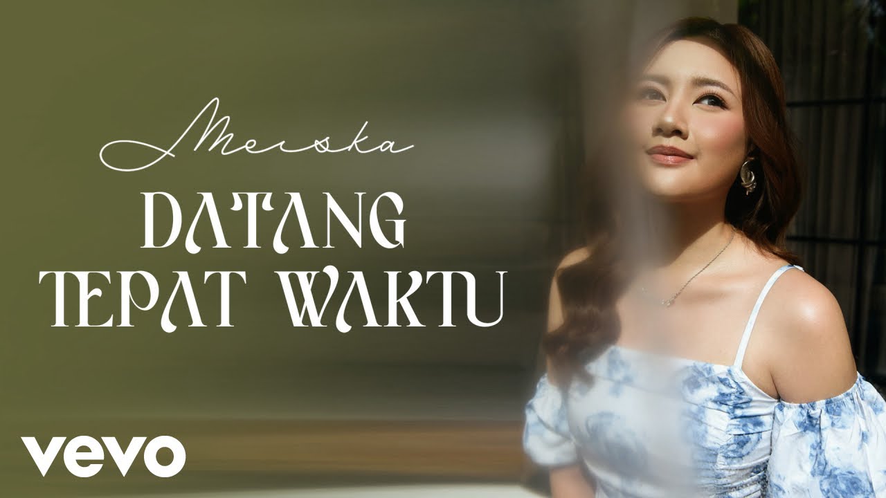 Meiska - Datang Tepat Waktu (Official Lyric Video)