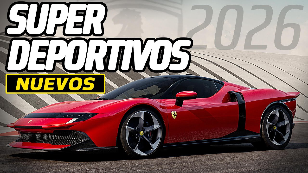 LOS 10 SUPERDEPORTIVOS  MÁS ESPERADOS DE 2026.