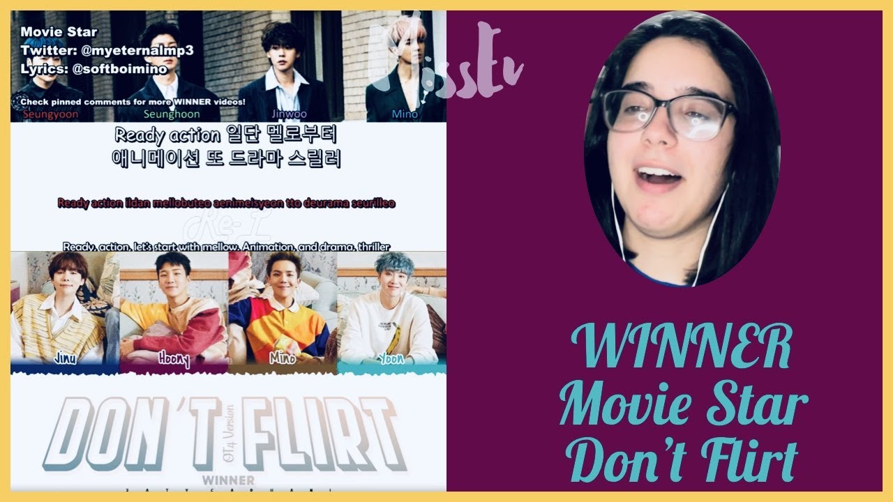 Reacting to WINNER- 'Movie Star' & 'Don't Flirt' Lyrics Videos | MissEv