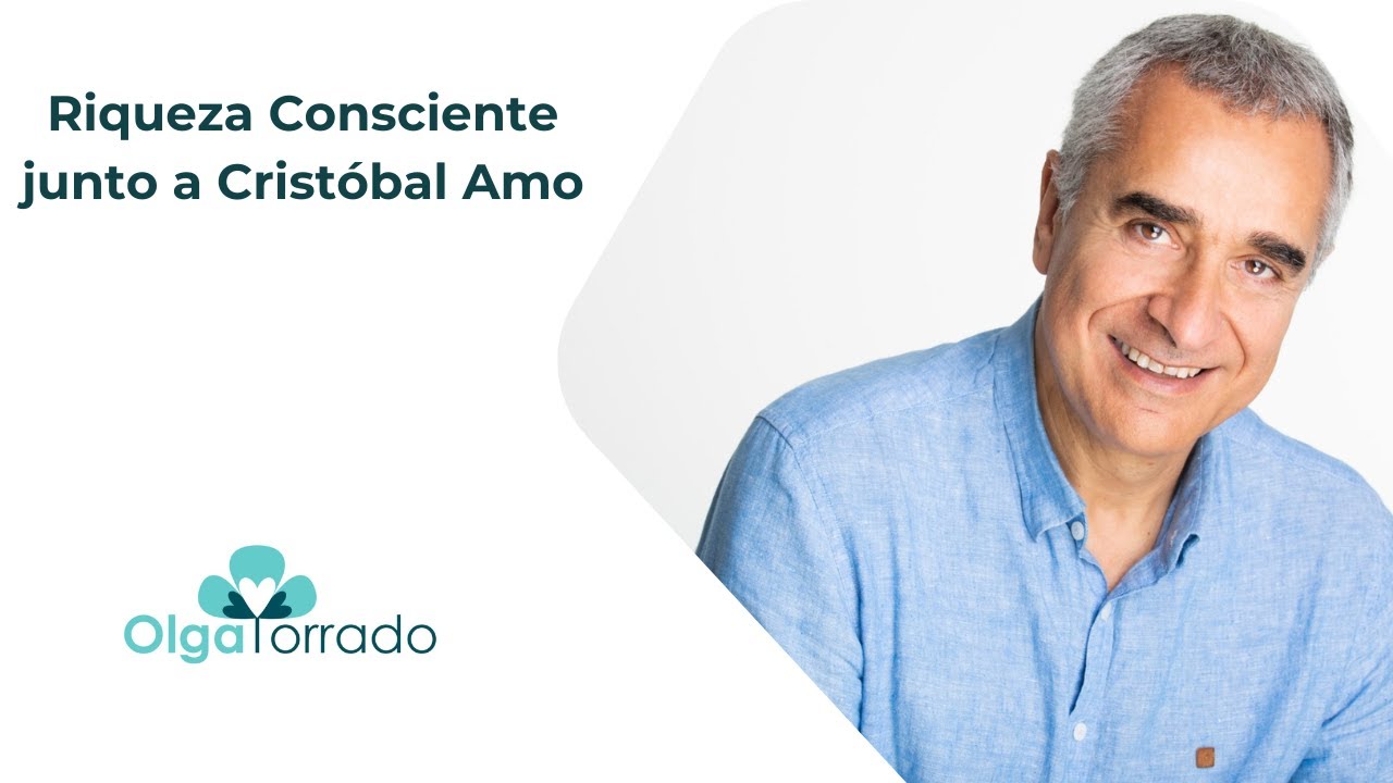 Riqueza Consciente junto a Crist&oacute;bal Amo.