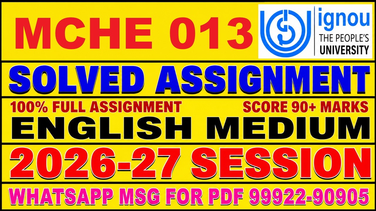 MCHE 013 solved assignment 2026-27 in English || mche 013 solved assignment 2027 || mche13 2026-27